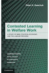 Contested Learning in Welfare Work