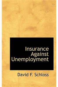 Insurance Against Unemployment