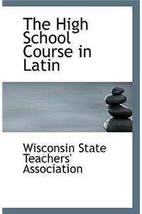 The High School Course in Latin