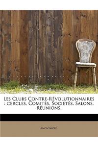 Les Clubs Contre-Revolutionnaires
