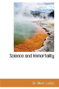 Science and Immortality