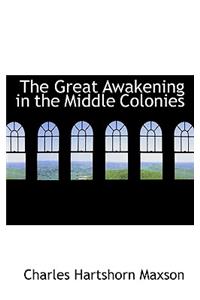 The Great Awakening in the Middle Colonies