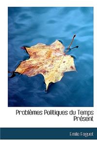 Probl Mes Politiques Du Temps PR Sent