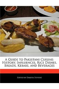 A Guide to Pakistani Cuisine