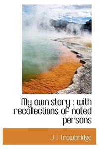 My Own Story