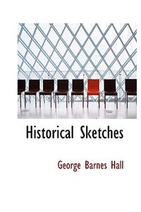 Historical Sketches