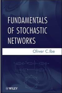 Fundamentals of Stochastic Networks