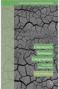 Literature's Sensuous Geographies