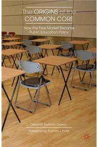 The Origins of the Common Core