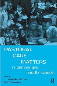 Pastoral Care Matters in Primary and Middle Schools