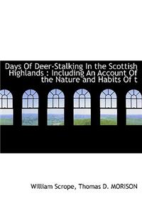 Days of Deer-Stalking in the Scottish Highlands