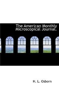 The American Monthly Microscopical Journal.