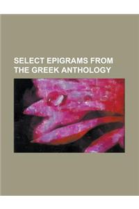 Select Epigrams from the Greek Anthology