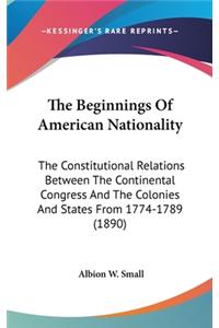 The Beginnings of American Nationality