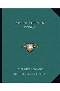 Arsene Lupin in Prison