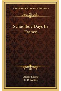 Schoolboy Days in France
