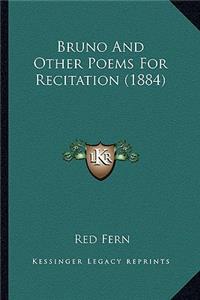 Bruno and Other Poems for Recitation (1884)