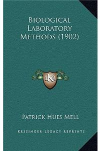 Biological Laboratory Methods (1902)