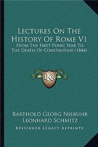 Lectures On The History Of Rome V1