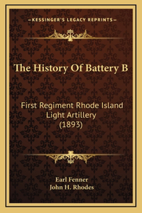 The History Of Battery B