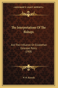 The Interpretations Of The Bishops