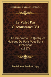 Le Valet Par Circonstance V4