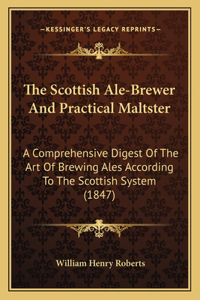 Scottish Ale-Brewer And Practical Maltster