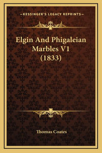 Elgin And Phigaleian Marbles V1 (1833)