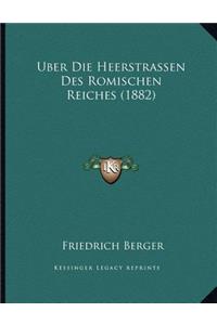 Uber Die Heerstrassen Des Romischen Reiches (1882)