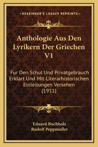 Anthologie Aus Den Lyrikern Der Griechen V1