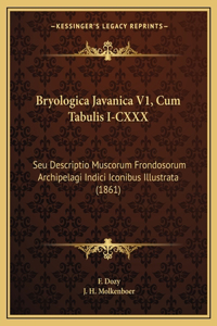 Bryologica Javanica V1, Cum Tabulis I-CXXX