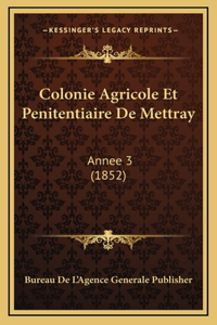 Colonie Agricole Et Penitentiaire De Mettray