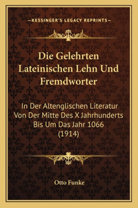 Gelehrten Lateinischen Lehn Und Fremdworter
