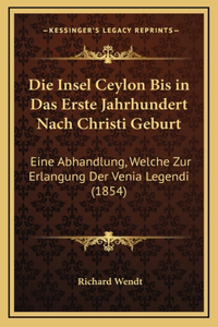 Die Insel Ceylon Bis in Das Erste Jahrhundert Nach Christi Geburt