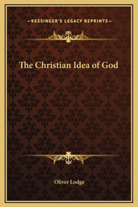 The Christian Idea of God