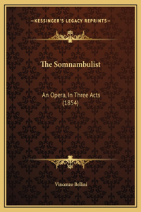 The Somnambulist