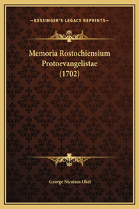 Memoria Rostochiensium Protoevangelistae (1702)