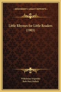 Little Rhymes for Little Readers (1903)