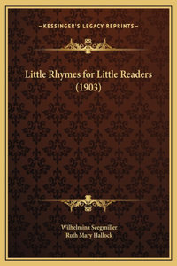 Little Rhymes for Little Readers (1903)