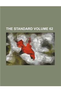 The Standard Volume 62
