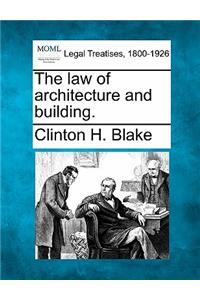 Law of Architecture and Building.