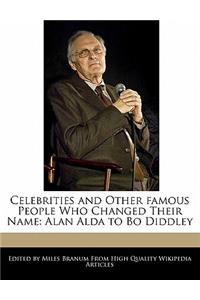 Celebrities and Other Famous People Who Changed Their Name