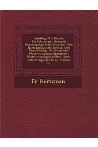 Samling AF Gallande Forfattningar, Rorande Norrkopings Stads Styrelse- Och Rattegangswerk, Dratsel Och Hushallning, Politiwasende, Fo Rsamlingsangelagenheter, Underwisningsanstalter, Sjuk- Och Fattigward M.M, Volume 1...