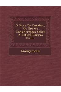 O Nove de Outubro, Ou Breves Consideracoes Sobre a Ultima Guerra Civil...