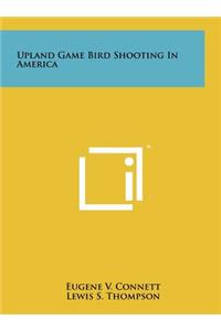 Upland Game Bird Shooting In America
