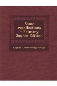 Some Recollections