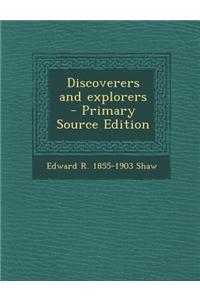 Discoverers and Explorers - Primary Source Edition