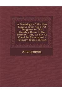 A Genealogy of the Hess Family
