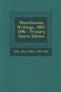 Miscellaneous Writings, 1883-1896 - Primary Source Edition