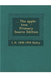... the Apple-Tree - Primary Source Edition